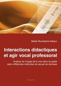 Interactions didactiques et agir vocal professoral
