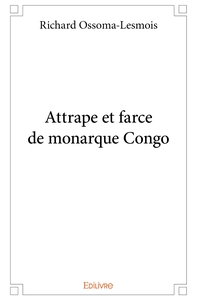 Attrape et farce de monarque Congo
