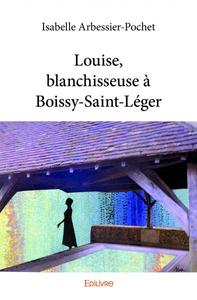 Louise, blanchisseuse à boissy saint léger