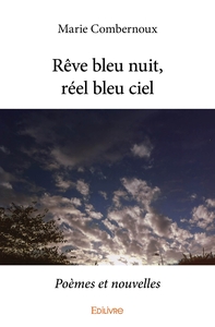 Rêve bleu nuit, réel bleu ciel