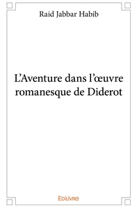 L'Aventure dans l'oeuvre romanesque de Diderot