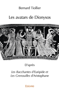 Les avatars de Dionysos