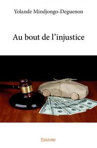Au bout de l'injustice