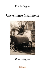 Une enfance Machinoise