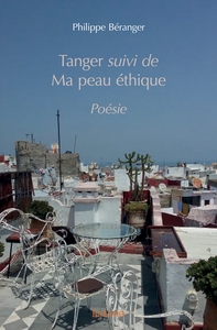 Tanger suivi de Ma peau éthique