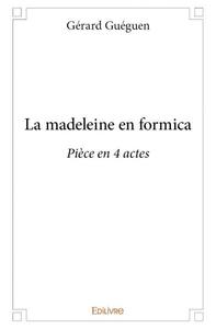 La madeleine en formica