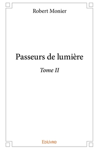 Passeurs de lumière - Tome 2