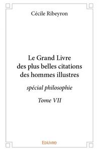 Le grand livre des plus belles citations des hommes illustres  spécial philosophie