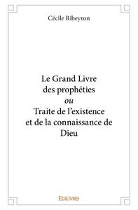 Le grand livre  des prophéties ou traite de l’existence et  de la connaissance de dieu