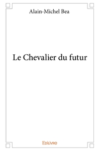 Le Chevalier du futur