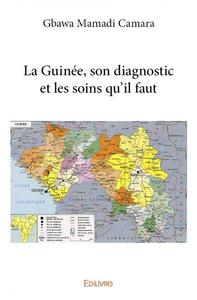 La guinée, son diagnostic et les soins qu'il faut