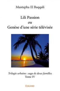 Lili passion ou genèse d'une série télévisée