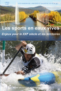 Les sports en eaux vives - enjeux pour le XXIe siècle et les territoires