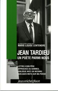 JEAN TARDIEU UN POETE PARMI NOUS