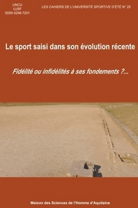 Le sport saisi dans son évolution récente - fidélité ou infidélités à ses fondements ?