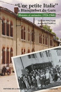 Une petite Italie à Blanquefort-du-Gers - histoire et mémoire, 1924-1960