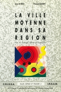 La ville moyenne dans sa région - Pau, les pays de l'Adour et l'Aquitaine