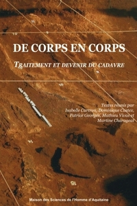 De corps en corps - traitement et devenir du cadavre