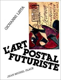 ART POSTAL FUTURISTE (L')