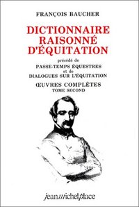 Dictionnaire raisonné d'équitation