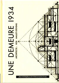 UNE DEMEURE 1934 ROB MALLET STEVENS