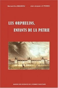 Les orphelins, enfants de la patrie - à Bordeaux sous la Révolution