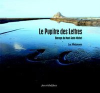 Le Pupitre des lettres - barrage du Mont-Saint-Michel