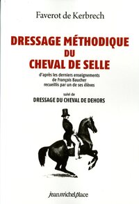 DRESSAGE METHODIQUE DU CHEVAL DE SELLE