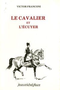 CAVALIER ET L'ECUYER (LE)