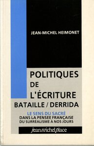 POLITIQUES DE L'ECRITURE SENS SACRE BATAILLE-DERRIDA