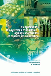 Les dynamiques des systèmes d'innovation - logiques sectorielles et espaces de l'innovation