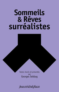 SOMMEILS ET REVES SURREALISTES