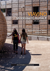 VIAVINO MODERNITE RURALE - RURAL MODERNITY