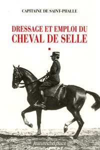 DRESSAGE ET EMPLOI DU CHEVAL DE SELLE