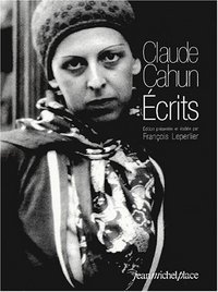 CLAUDE CAHUN, ECRITS