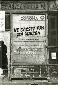 NE CASSEZ PAS MA MAISON