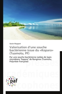 Valorisation d'une souche bactérienne issue du «Kopara» (Tuamotu, PF)