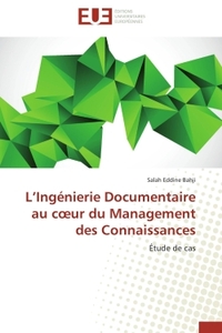 L'Ingénierie Documentaire au coeur du Management des Connaissances