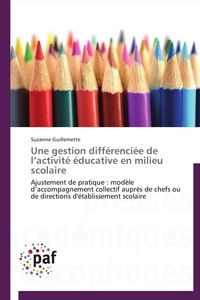 UNE GESTION DIFFERENCIEE DE L ACTIVITE EDUCATIVE EN MILIEU SCOLAIRE