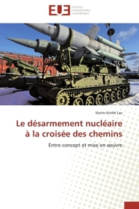 Le désarmement nucléaire à la croisée des chemins