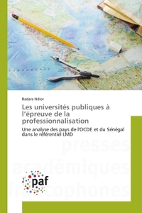 LES UNIVERSITES PUBLIQUES A L EPREUVE DE LA PROFESSIONNALISATION
