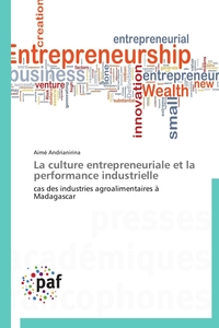 LA CULTURE ENTREPRENEURIALE ET LA PERFORMANCE INDUSTRIELLE