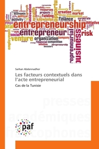 Les facteurs contextuels dans l'acte entrepreneurial