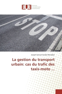 La gestion du transport urbain: cas du trafic des taxis-moto ...