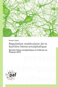 REGULATION MOLECULAIRE DE LA BARRIERE HEMO-ENCEPHALIQUE