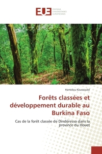 forets classees et developpement durableau Burkina Faso