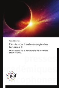 L'émission haute énergie des binaires x