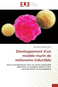 Développement d'un modèle murin de mélanome inductible