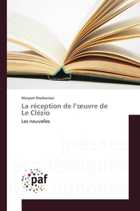 LA RECEPTION DE L UVRE DE LE CLEZIO