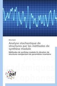 ANALYSE STOCHASTIQUE DE STRUCTURES PAR LES METHODES DE SYNTHESE MODALE